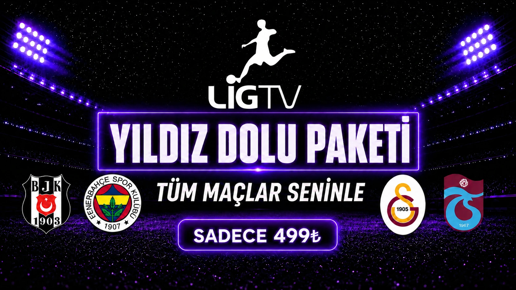 Lig TV Yıldız Dolu Paketi